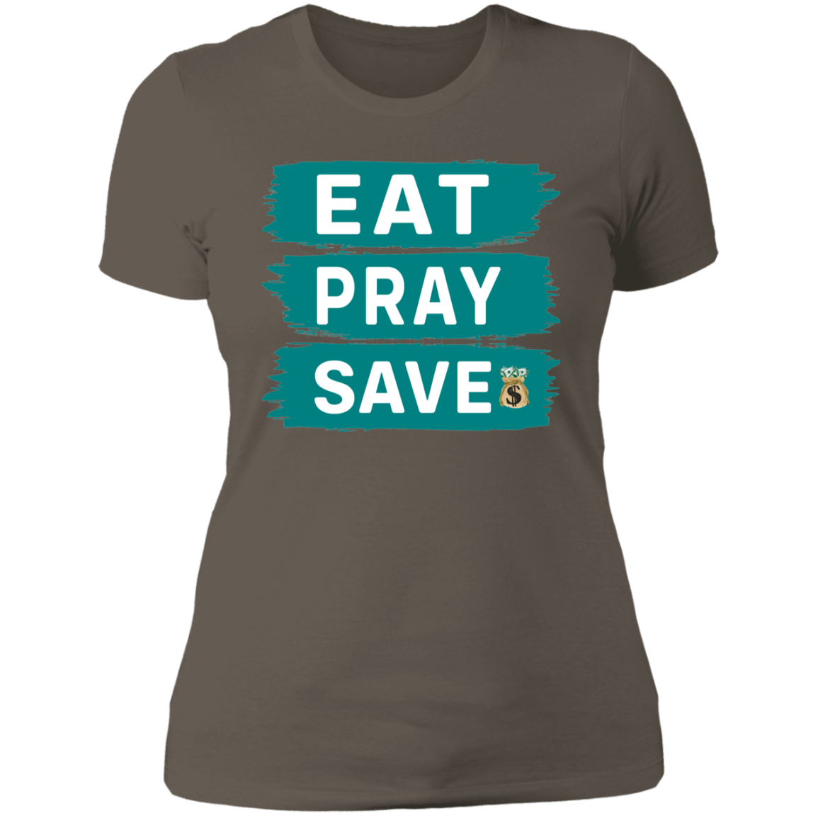 Eat Pray Save Ladies' Boyfriend T-Shirt