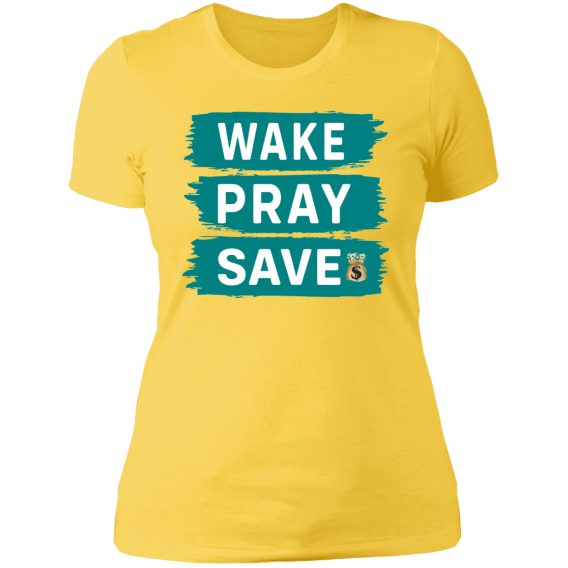 WAKE PRAY SAVE  Ladies' Boyfriend T-Shirt