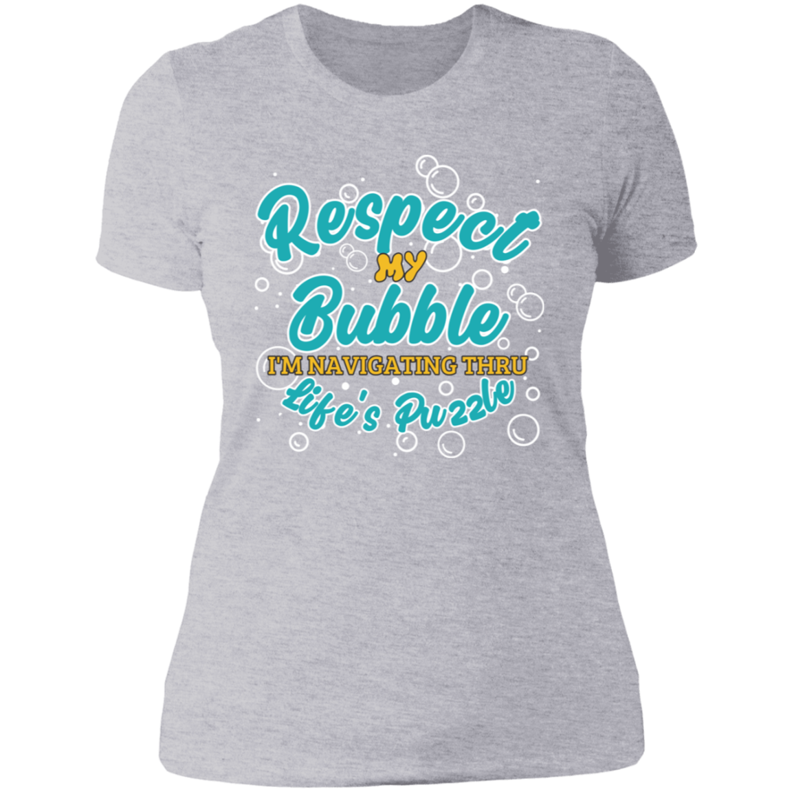 Respect My Bubble: Ladies' Boyfriend T-Shirt