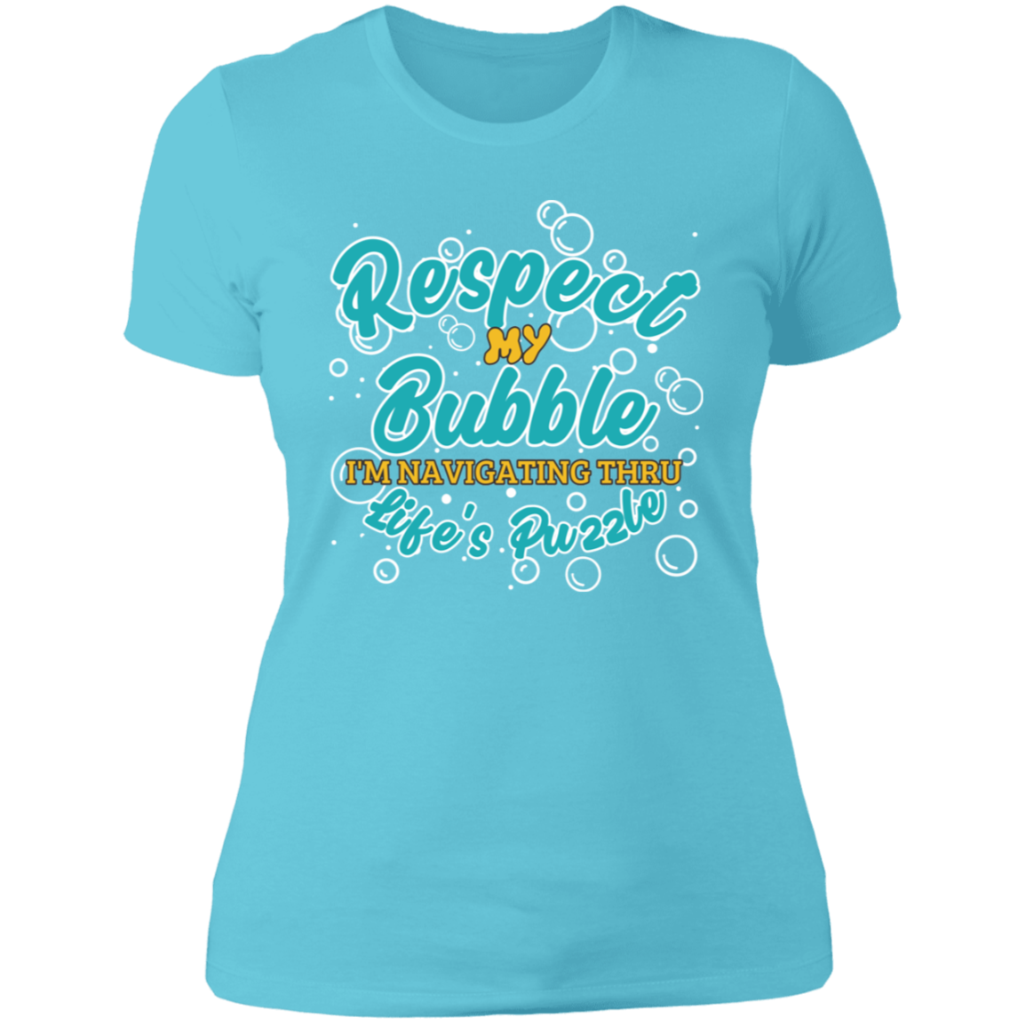 Respect My Bubble: Ladies' Boyfriend T-Shirt