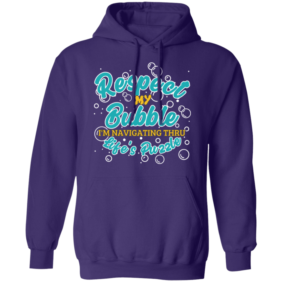 Respect My Bubble: Pullover Hoodie