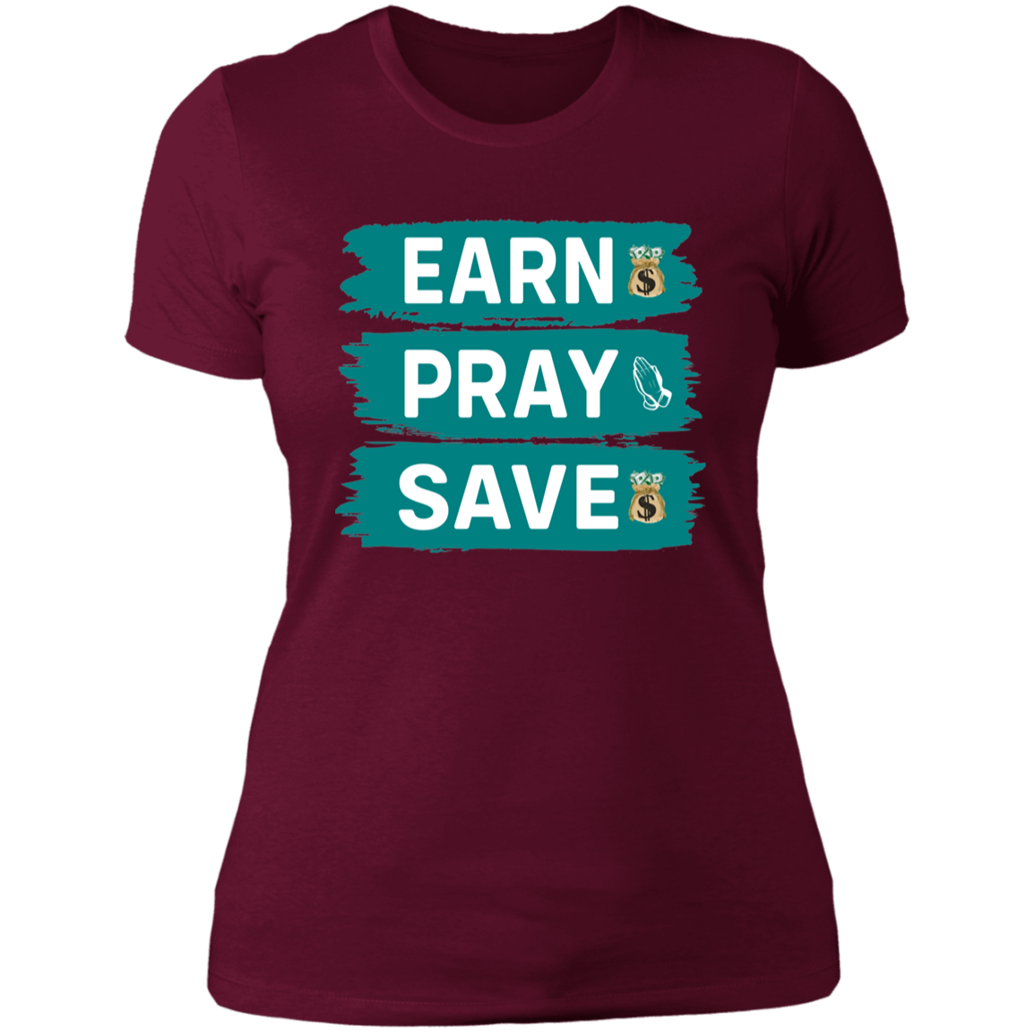 EARN PRAY SAVE - Boyfriend T-Shirt