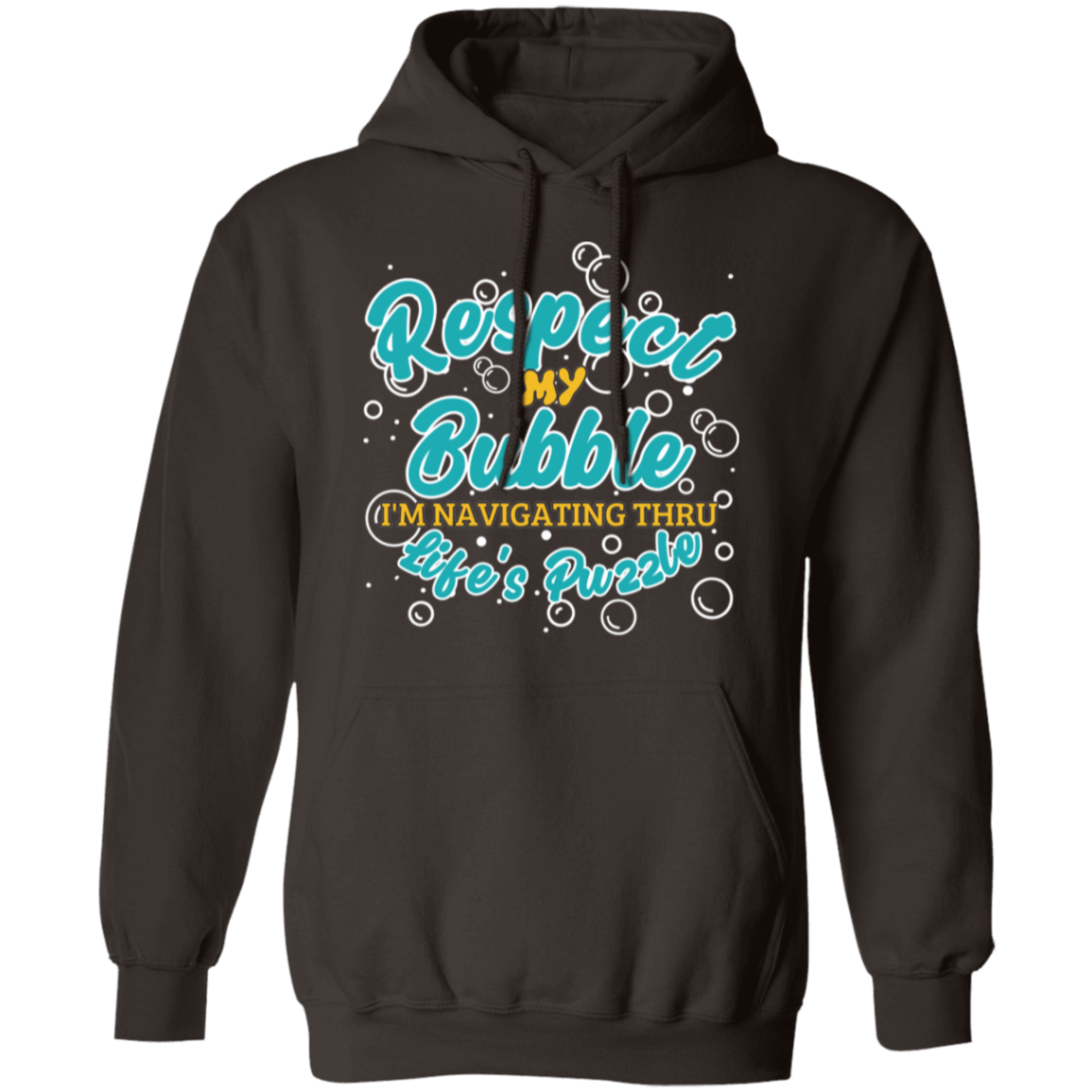 Respect My Bubble: Pullover Hoodie