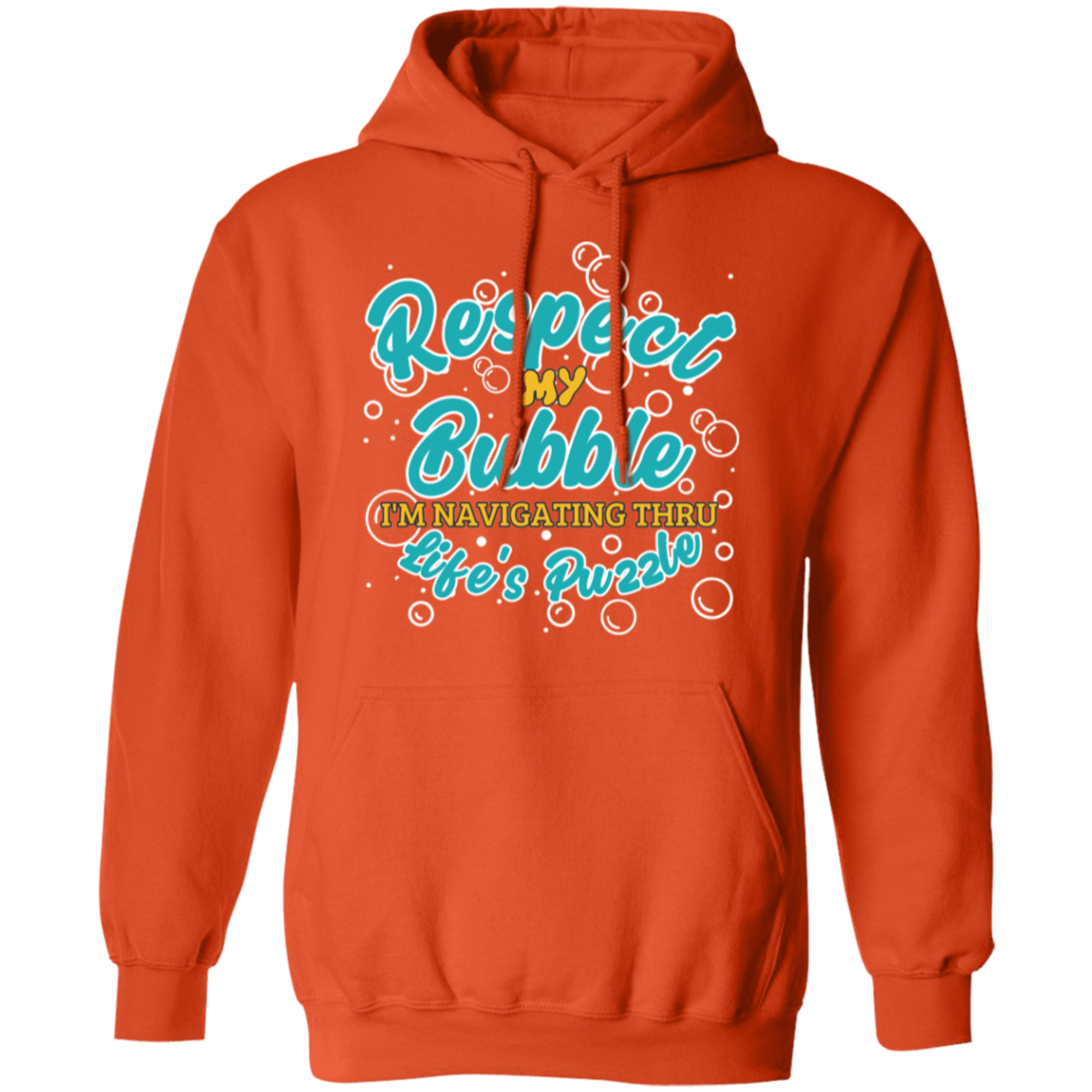 Respect My Bubble: Pullover Hoodie