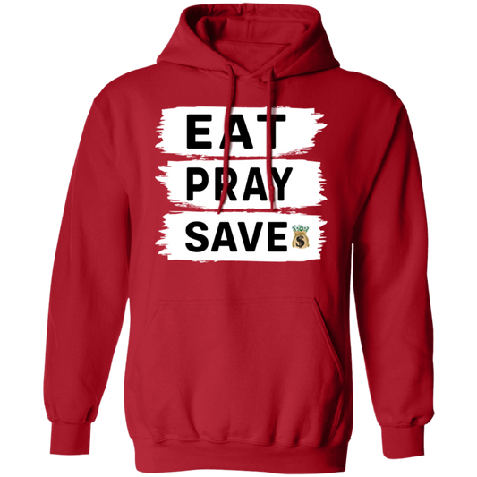 Pullover Hoodie: Eat Pray Save