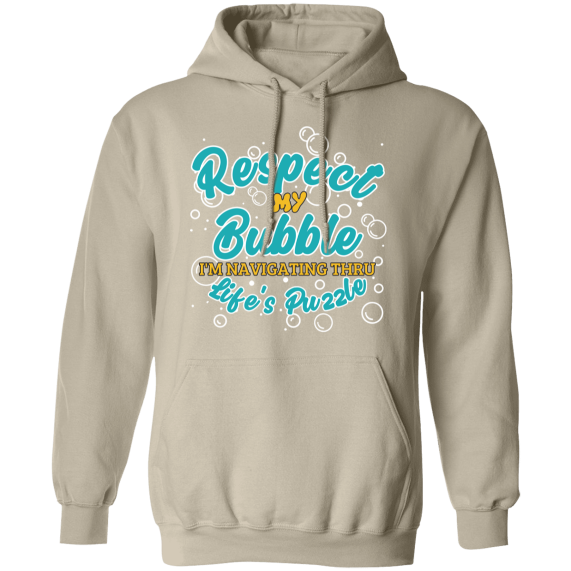 Respect My Bubble: Pullover Hoodie