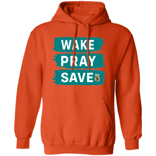 Pullover Hoodie: Wake Pray Save