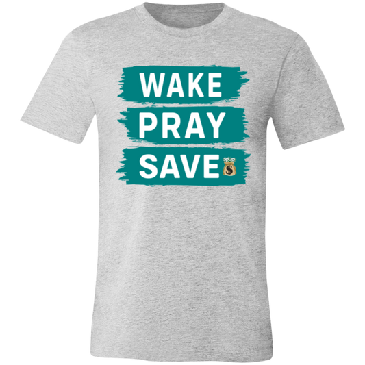 Wake Pray Save- Unisex Jersey Short-Sleeve T-Shirt Success