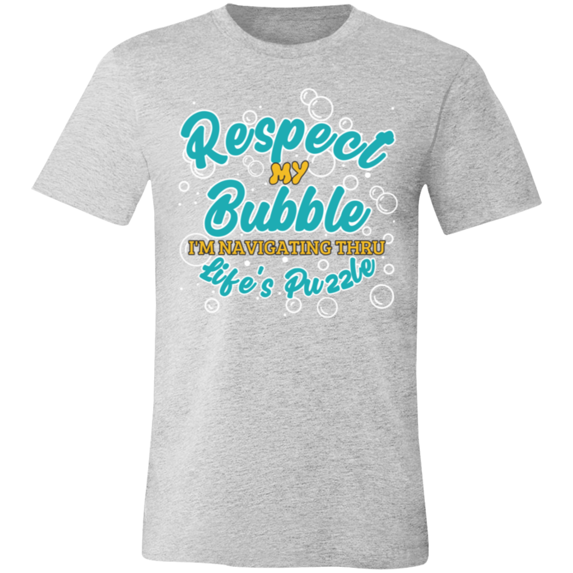 Respect My Bubble-Unisex Jersey Short-Sleeve T-Shirt