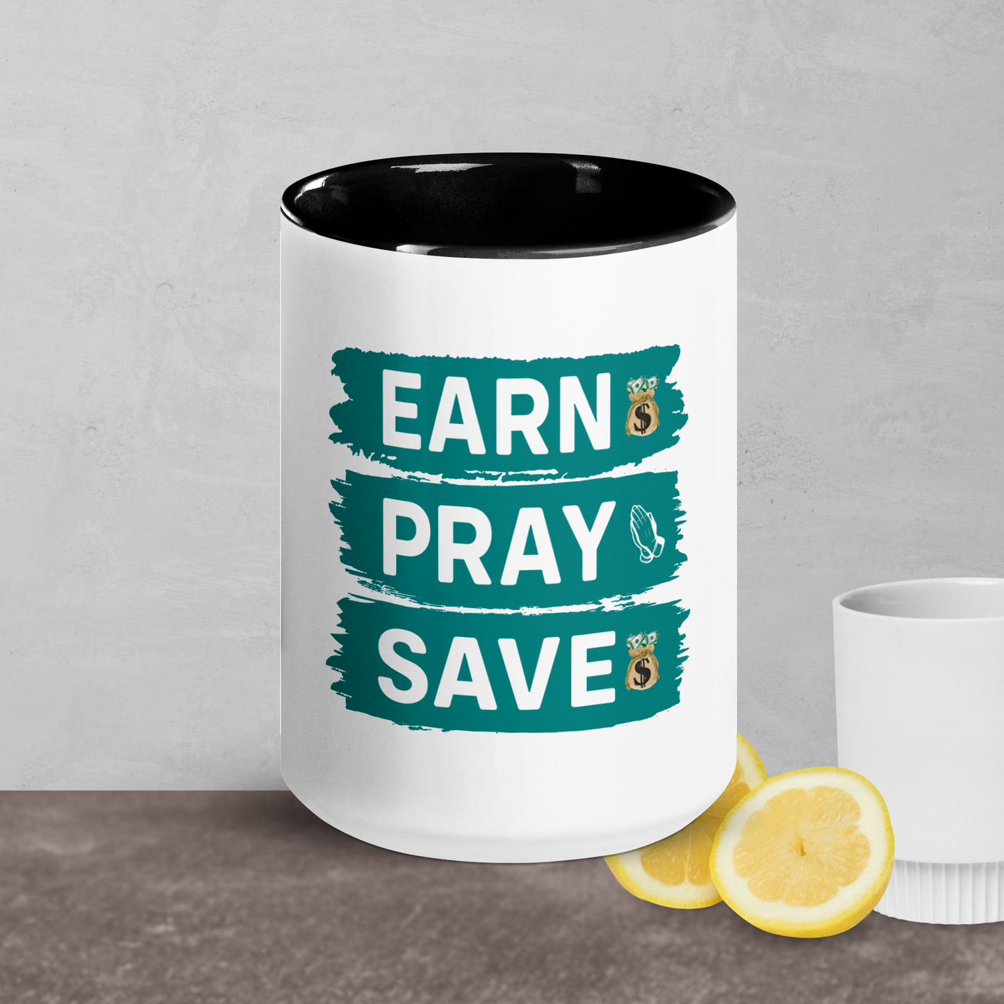 EARN PRAY SAVE-Mug with Color Inside