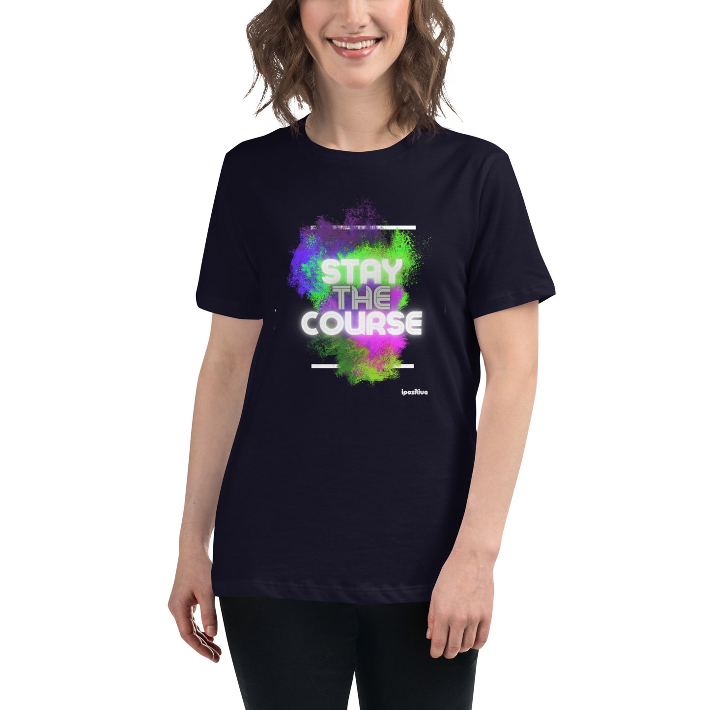 Stay The Course: Women's Relaxed T-Shirt